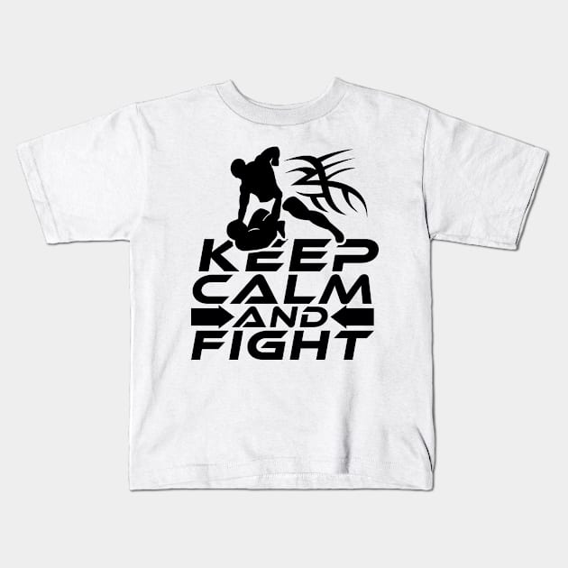 Keep calm and fight MMA Kids T-Shirt by dr3shirts